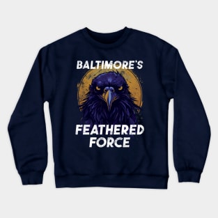 Baltimore Feathered Force Crewneck Sweatshirt